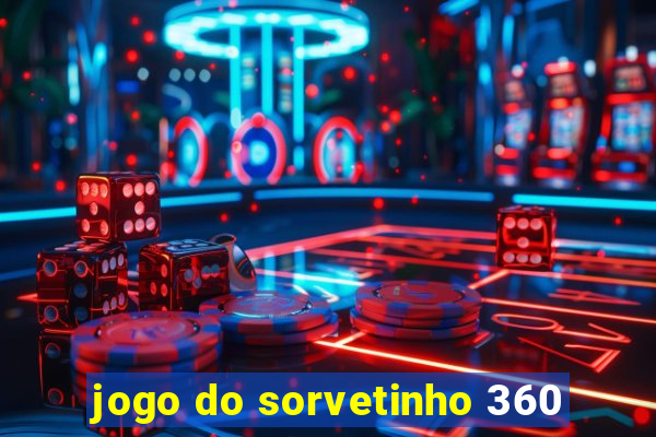 jogo do sorvetinho 360